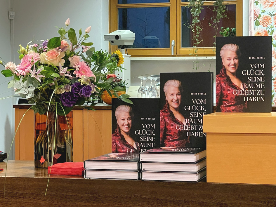 Vom Glück, seine Träume gelebt zu haben von Berta Bürkle